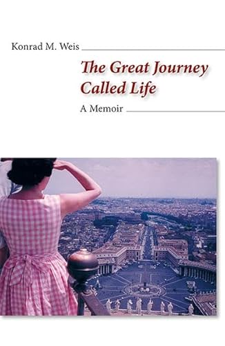 Stock image for The Great Journey Called Life. A Memoir for sale by Amazing Books Pittsburgh