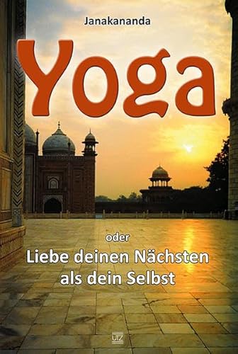 Stock image for Yoga oder Liebe deinen Nchsten als dein Selbst for sale by medimops