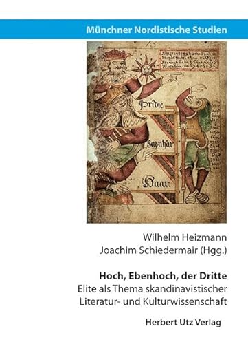 9783831641543: Hoch, Ebenhoch, der Dritte: Elite als Thema skandinavistischer Literatur- und Kulturwissenschaft