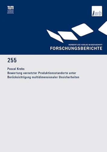 9783831641567: Bewertung vernetzter Produktionsstandorte unter Bercksichtigung multidimensionaler Unsicherheiten