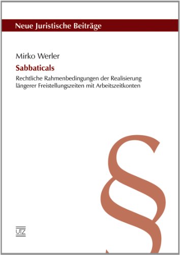 9783831642199: Sabbaticals: Rechtliche Rahmenbedingungen der Realisierung lngerer Freistellungszeiten mit Arbeitszeitkonten