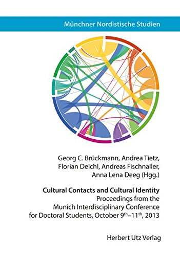 9783831643332: Cultural Contacts and Cultural Identity: Proceedings from the Munich Interdisciplinary Conference for Doctoral Students, October 9th-11th, 2013