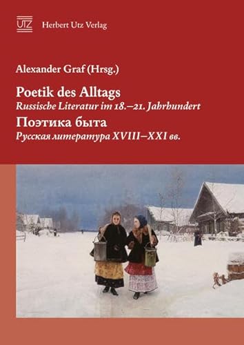 9783831643868: Poetik des Alltags. Russische Literatur im 18.-21. Jh.