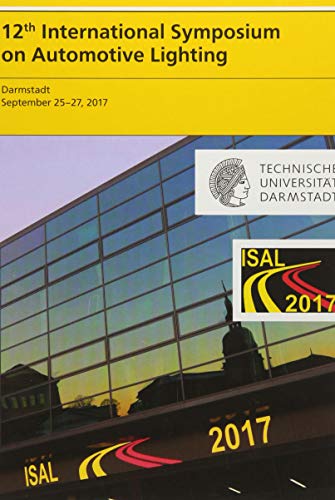 9783831646715: 12th International Symposium on Automotive Lighting - ISAL 2017 - Proceedings of the Conference: Volume 17