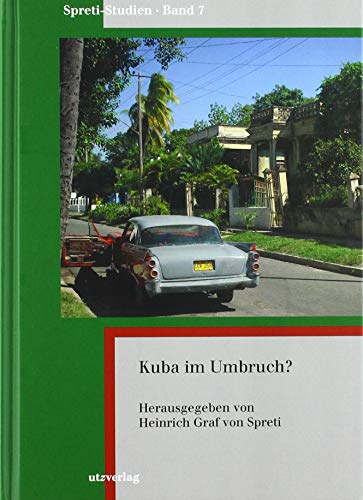 Imagen de archivo de Kuba im Umbruch? (Spreti-Studien) a la venta por medimops