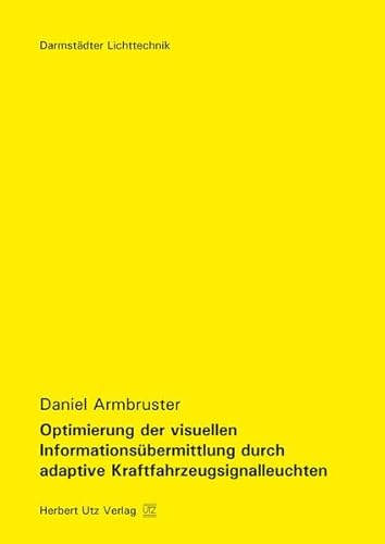 9783831680375: Optimierung der visuellen Informationsbermittlung durch adaptive Kraftfahrzeugsignalleuchten