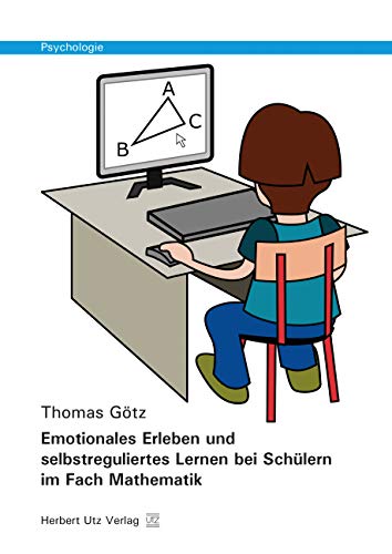 9783831681341: Emotionales Erleben und selbstreguliertes Lernen bei Schlern im Fach Mathematik