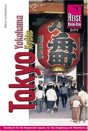 Imagen de archivo de Tokio mit Yokohama und Kyoto a la venta por medimops