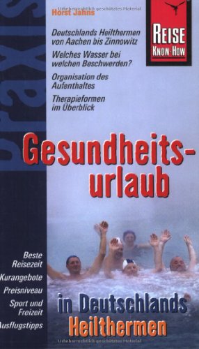Stock image for Gesundheitsurlaub in Deutschlands Heilthermen for sale by medimops