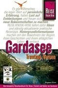 Beispielbild fr Gardasee, Trentino, Verona. Das komplette Handbuch fr individuelles Reisen und Entdecken zum Verkauf von medimops