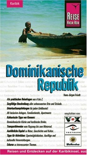 Stock image for Dominikanische Republik : [Reisen und Entdecken der Karibikinsel, auch abseits der Hauptrouten]. Reise-Know-how : Karibik for sale by NEPO UG