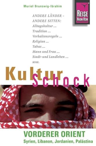 Beispielbild fr KulturSchock Vorderer Orient: Syrien, Libanon, Jordanien und Palstina zum Verkauf von medimops