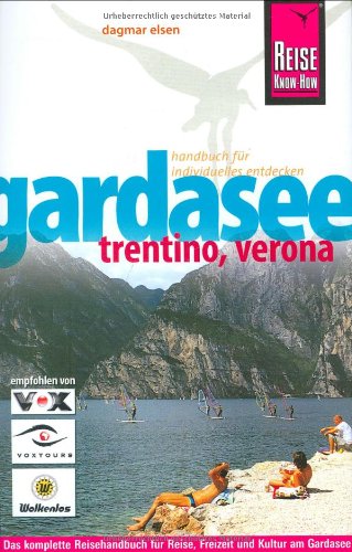 Stock image for Gardasee, Trentino, Verona: Das komplette Handbuch fr individuelles Reisen und Entdecken for sale by medimops