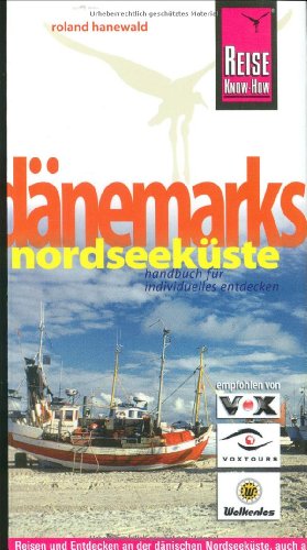 Beispielbild fr Dnemarks Nordseekste: Reisen und entdecken an der dnischen Nordseekste, auch abseits der Hauptrouten zum Verkauf von medimops