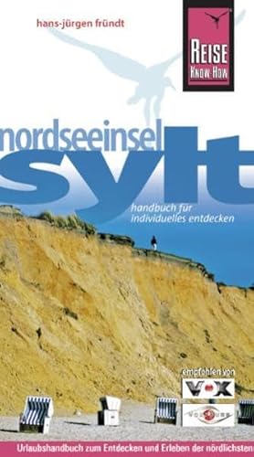 Stock image for Sylt, Nordseeinsel: Urlaubshandbuch zum Entdecken und Erleben der nrdlichsten Insel Deutschlands for sale by medimops