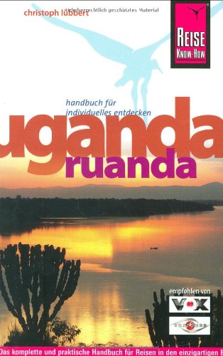 9783831716739: Uganda, Ruanda, Ruwenzori: Das komplette Reisehandbuch