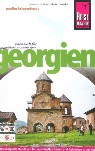 Georgien: Handbuch für individuelles Entdecken von Marlies Kriegenherdt - Marlies Kriegenherdt