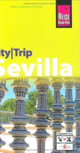City-Trip Sevilla - Fründt, Hans-Jürgen