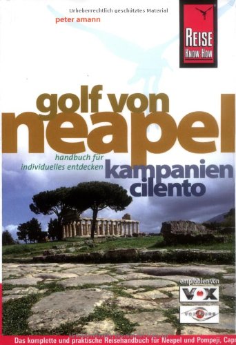 9783831717217: Golf von Neapel: Neapel, Pompeji, Capri, Ischia, die amalfitanische Kste, den Cilento und vieles mehr mit diesem kompletten Reisehandbuch entdecken