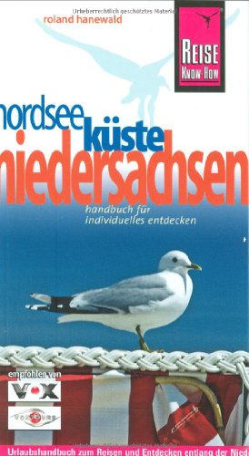 Beispielbild fr Nordseekste Niedersachsen. Urlaubshandbuch: Urlaubshandbuch zum Reisen und Entdecken entlang der N zum Verkauf von medimops