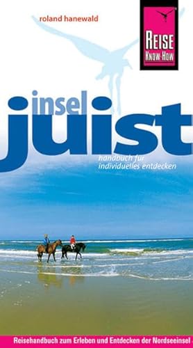 Beispielbild fr Insel Juist: Urlaubshandbuch zum Bereisen und Entdecken der Nordseeinsel Juist zum Verkauf von medimops