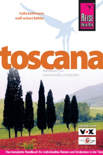 Beispielbild fr Toscana: Das komplette Handbuch fr individuelles Reisen und Entdecken in der Toscana zum Verkauf von medimops