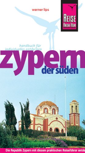 Stock image for Zypern, der Sden: Die Republik Zypern mit diesem praktischen Reisefhrer entdecken, erleben und genieen for sale by medimops