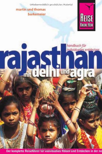 Imagen de archivo de Rajasthan: Mit Delhi und Agra a la venta por medimops