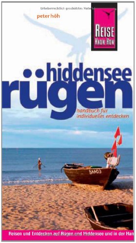 Rügen und Hiddensee: Reiseführer für individuelles Entdecken - Höh, Peter