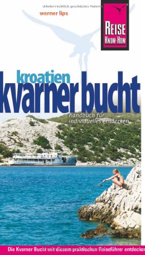 9783831720484: Kroatien: Kvarner Bucht: Handbuch fur individuelles Entdecken