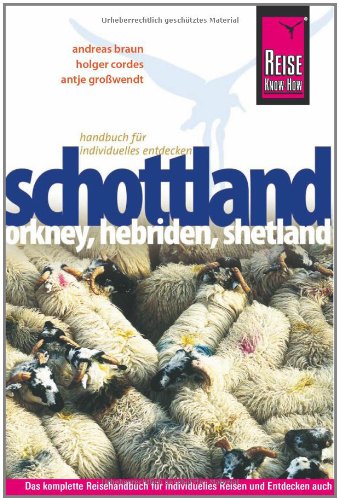 Stock image for Schottland - Orkney, Hebriden und Shetland: Reisefhrer fr individuelles Entdecken for sale by medimops