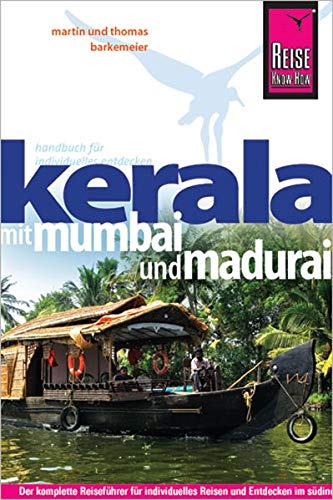 Beispielbild fr Reise Know-How Kerala mit Mumbai und Madurai: Reisefhrer fr individuelles Entdecken zum Verkauf von Norbert Kretschmann