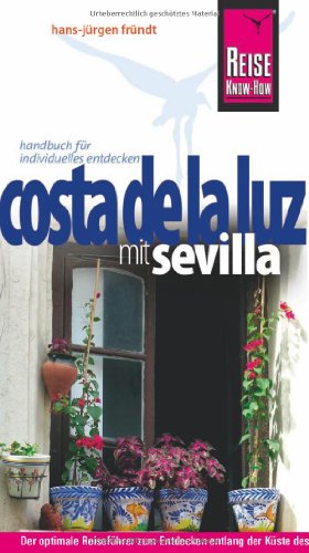 Reise Know-How Costa de la Luz - mit Sevilla: Reiseführer für individuelles Entdecken - Fründt, Hans-Jürgen