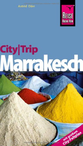 Beispielbild fr City Trip Marrakesch: Reisefhrer mit groem City-Faltplan zum Verkauf von medimops