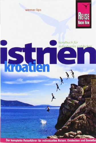 Beispielbild fr Kroatien: Istrien: Reisefhrer fr individuelles Entdecken zum Verkauf von medimops