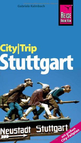 Beispielbild fr CityTrip Stuttgart: Reisefhrer mit extra Faltplan: Reisefhrer mit Faltplan zum Verkauf von medimops