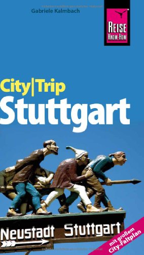 Stock image for CityTrip Stuttgart: Reisefhrer mit extra Faltplan: Reisefhrer mit Faltplan for sale by medimops