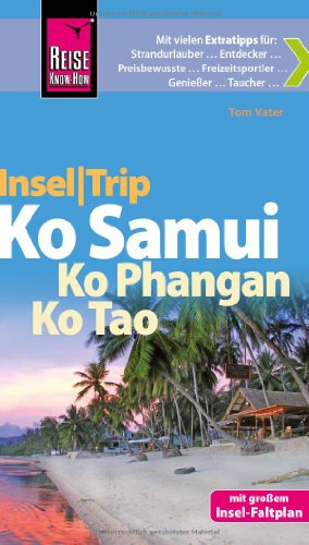 Beispielbild fr InselTrip Ko Samui, Ko Phanghan, Ko Tao: Reisefhrer mit Insel-Faltplan zum Verkauf von medimops