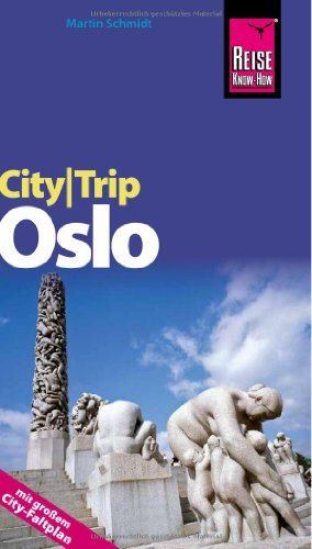 9783831722228: Reise Know-How CityTrip Oslo; Reisefhrer mit Faltplan ; CityTrip ; Hrsg. v. Werner, Klaus; Deutsch; -