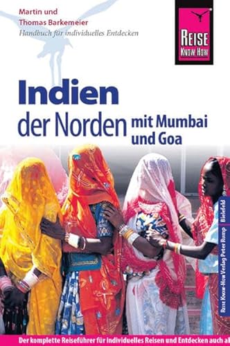 Beispielbild fr Indien - der Norden mit Mumbai und Goa: HandbuchfrindividuellesEntdecken: Reisefhrer fr individuelles Entdecken zum Verkauf von medimops