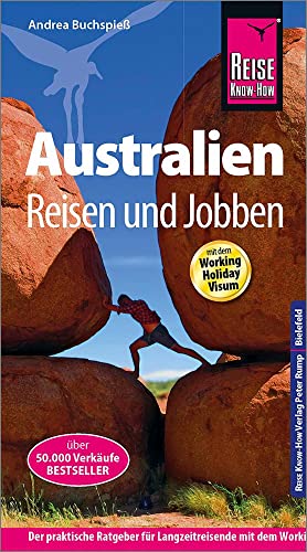 Beispielbild fr Reise Know-How: Australien - Reisen und Jobben mit dem Working Holiday Visum: Der Praxis-Ratgeber zum Verkauf von medimops