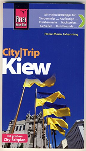 Reise Know-How CityTrip Kiew Reiseführer mit Faltplan und kostenloser Web-App - Johenning, Heike Maria