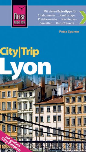 9783831722822: Reise Know-How CityTrip Lyon: mit groem City-Faltplanlan