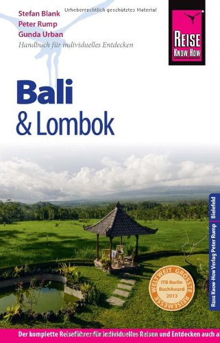 Stock image for Reise Know-How Bali und Lombok: ReisefÃ¼hrerÂfÃ¼rÂindividuellesÂEntdecken Blank, Stefan; Rump, Peter and Urban, Gunda for sale by tomsshop.eu