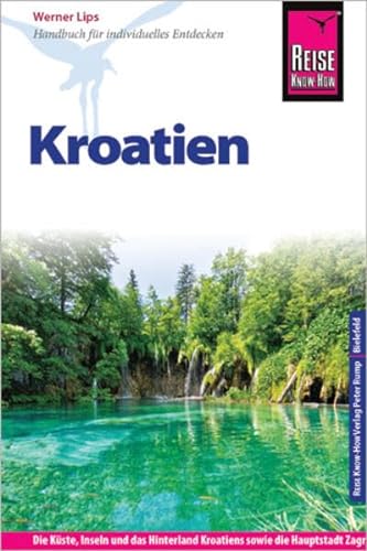 Stock image for Reise Know-How Kroatien: Reisefhrer fr individuelles Entdecken for sale by medimops