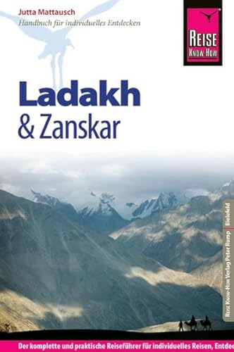 Stock image for Reise Know-How Ladakh und Zanskar: Reisefhrer fr individuelles Entdecken for sale by medimops
