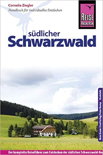 Beispielbild fr Reise Know-How Sdlicher Schwarzwald: Reisefhrer fr individuelles Entdecken zum Verkauf von medimops