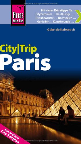 Stock image for Reise Know-How CityTrip Paris: Reisefhrer mit Faltplan for sale by medimops
