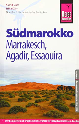 Stock image for Reise Know-How Sdmarokko - Marrakesch, Agadir, Essaouira: Reisefhrer fr individuelles Entdecken for sale by medimops