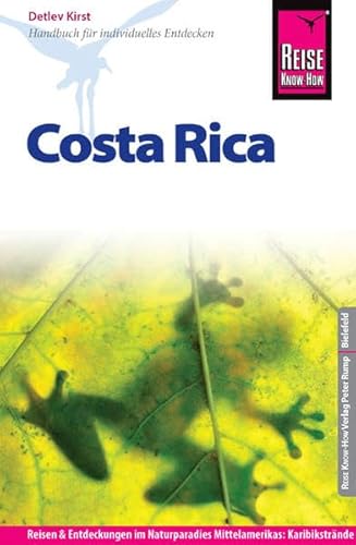 Beispielbild fr Reise Know-How Costa Rica: Reisefhrer fr individuelles Entdecken zum Verkauf von medimops